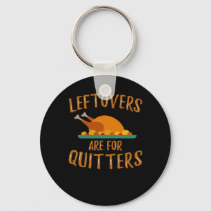 Porte-clés Les Restes De Thanksgiving Sont Pour Quitters Clas