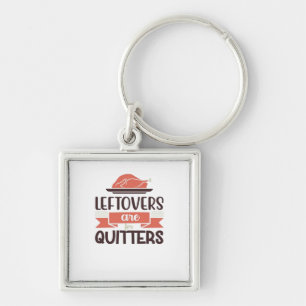 Porte-clés Les Restes Sont Pour Quitters Drôle Thanksgiving Q