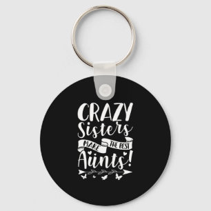 Porte-clés Les Soeurs Folles Font Les Meilleurs Tantes