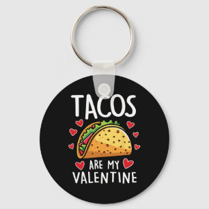 Porte-clés Les Tacos Sont Mon Valentin Hommes Femmes Garçons