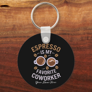 Porte-clés L'espresso est mon collègue préféré Drôle d'amour