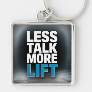 Porte-clés Less Talk, More Lift