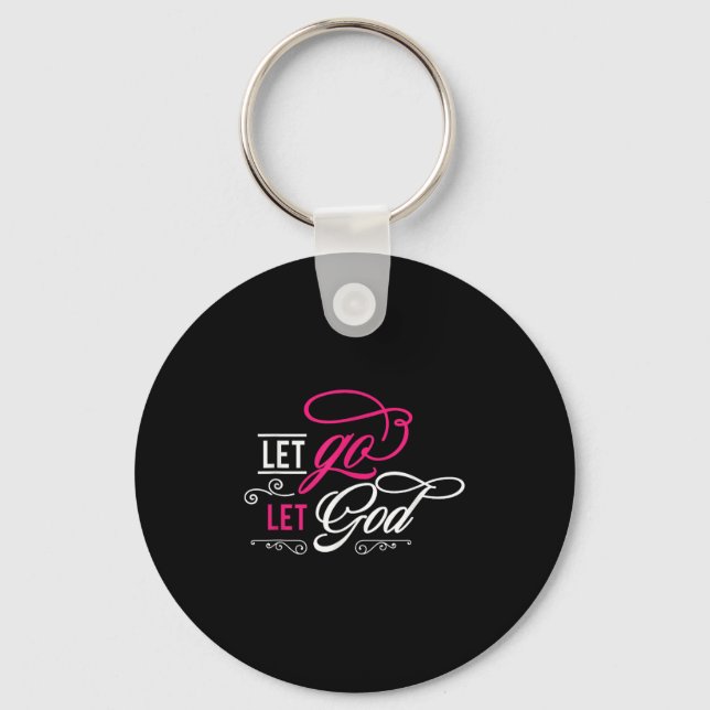 Porte-clés Let Go And Let God - Christian (Recto)