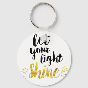 Porte-clés Let Your Light Shine