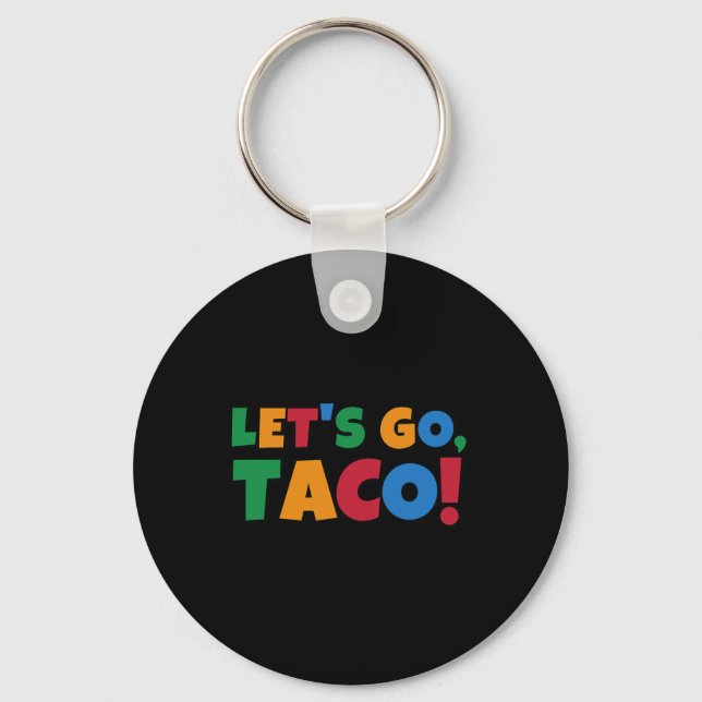 Porte-clés Let's Go Taco' Chicken Trump Tariff  (Recto)
