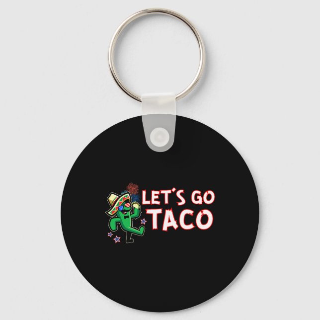 Porte-clés Let's Go Taco Trump Always Chickens Out  (Recto)