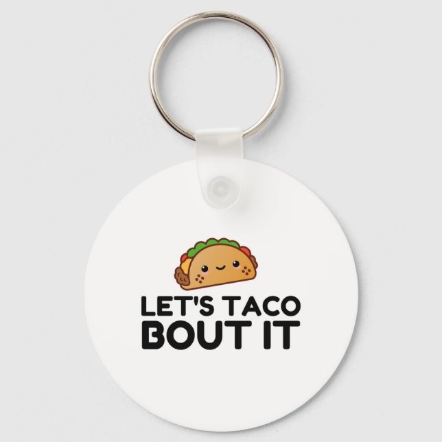 PORTE-CLÉS LETS TACO BOUT IT (Recto)