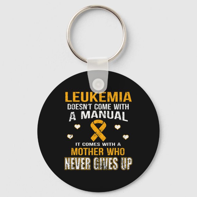 Porte-clés LEUKEMIA vient avec une mère qui n'abandonne jamai (Recto)
