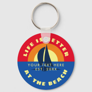 Porte-clés Life is better at the beach summer destination