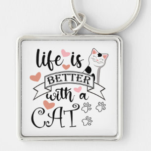 Porte-clés Life is Better With a Cat quote slogan