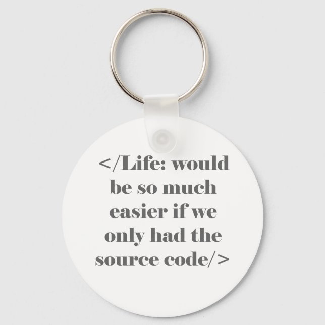 Porte-clés Life Would Be Easier Keychain (Recto)