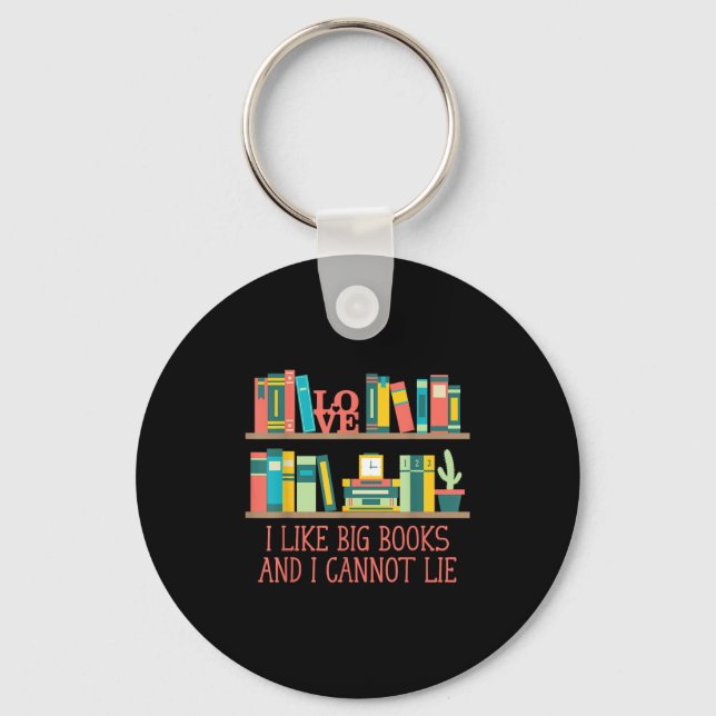 Porte-clés Like Big Books And I Cannot Lie Funny Bookworm Hum (Recto)