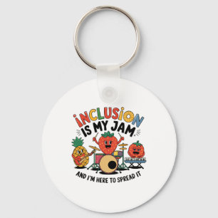 Porte-clés L'inclusion est ma confiture Je suis ici pour la d