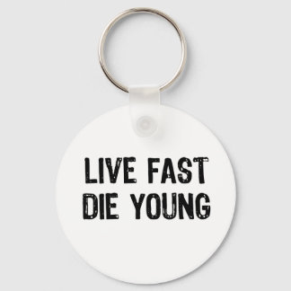 Porte-clés Live Fast, Die Young
