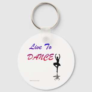 Porte-clés Live To Dance (Pour Les Produits De Couleur Légère