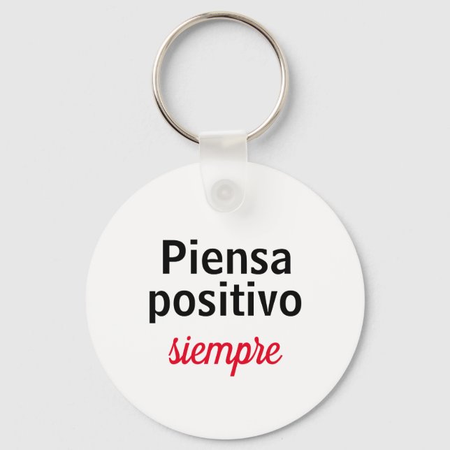 Porte-clés Llavero piensa positivo siempre (Recto)