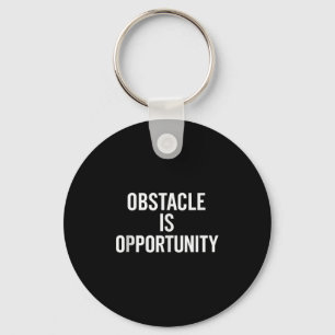 Porte-clés L'Obstacle Est L'Opportunité. Stoïque, Sagesse, Ci