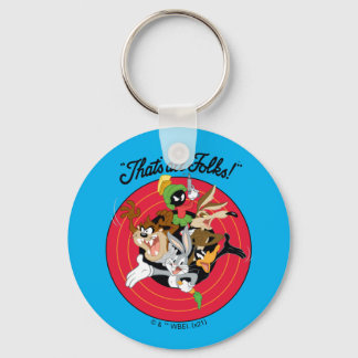 Porte-clés LOONEY TUNES™ "C'EST FINI LES GENS!™" Groupe cible