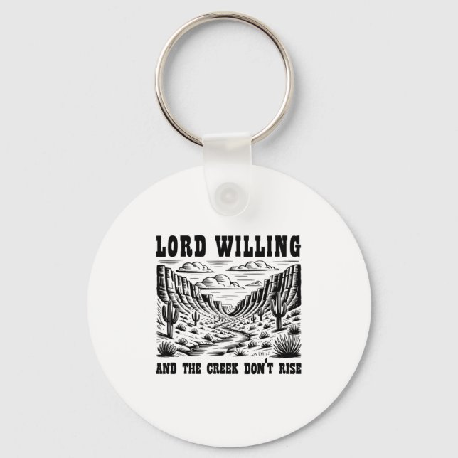 Porte-clés Lord Willing And The Creek Don't Rise  (Recto)