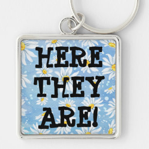 Porte-clés Lost Keys? Here They Are! Pretty Funny Keychain