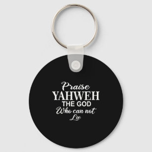 Porte-clés Louange à Yahweh le Dieu_ Motivation Chrétienne In