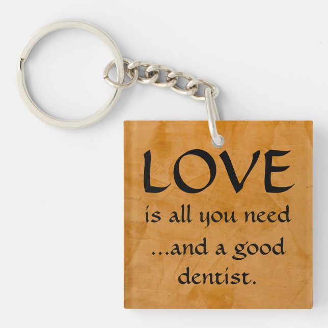 Porte-clés Love And A Good Dentist (Devant)