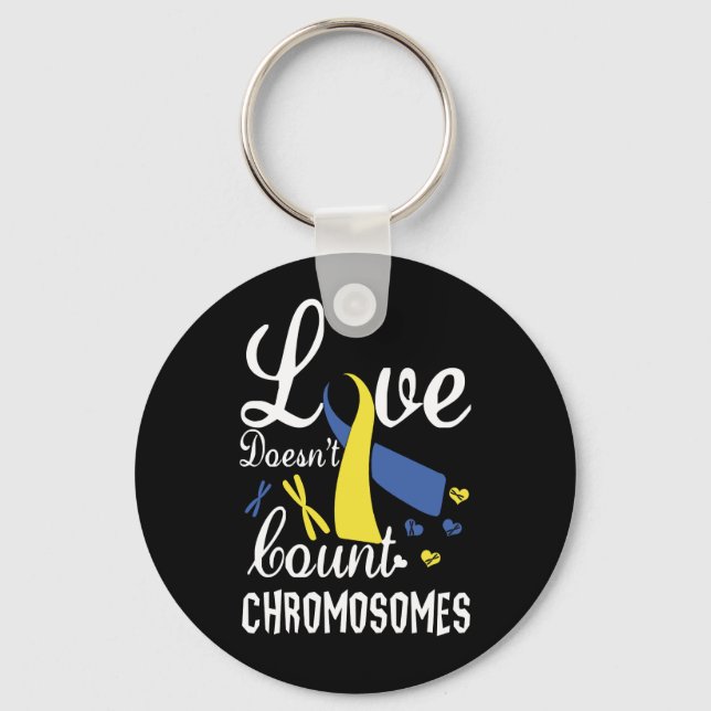Porte-clés Love Doesn't Count Chromosomes Down Syndrome (Recto)