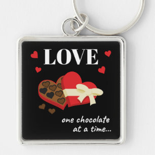 Porte-clés Love One Chocolate at a Time Drôle Citation