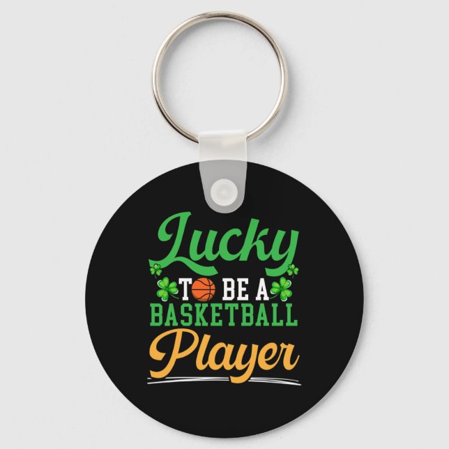 Porte-clés Lucky To Be A Bysketbyll Player St. Patrick's Day (Recto)