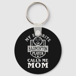 Porte-clés Ma joueuse de badminton préférée m'appelle maman A