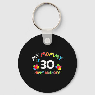 Porte-clés Ma maman a 30 ans anniversaire drôle maman 30ème a