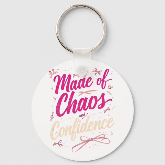 Porte-clés Made Of Chaos And Confidence Sassy Pink (Recto)