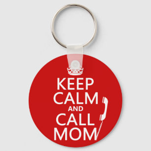 Porte-clés Maintenez maman calme et d'appel - toutes les