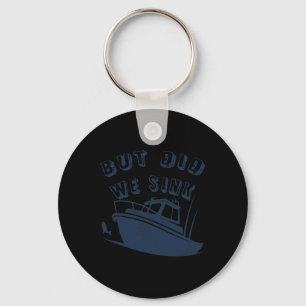 Porte-clés Mais avons-nous coulé drôle de bateau pêche en hau
