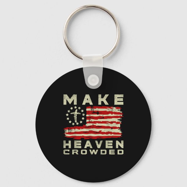 Porte-clés Make Heaven Crowded Christian Faith Bible Usa Flag (Recto)