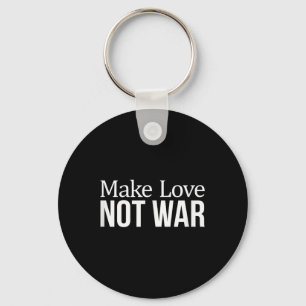 Porte-clés Make Love - Not War -