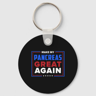 Porte-clés Make My pancreas Great Diabetic Diabetic Type 1