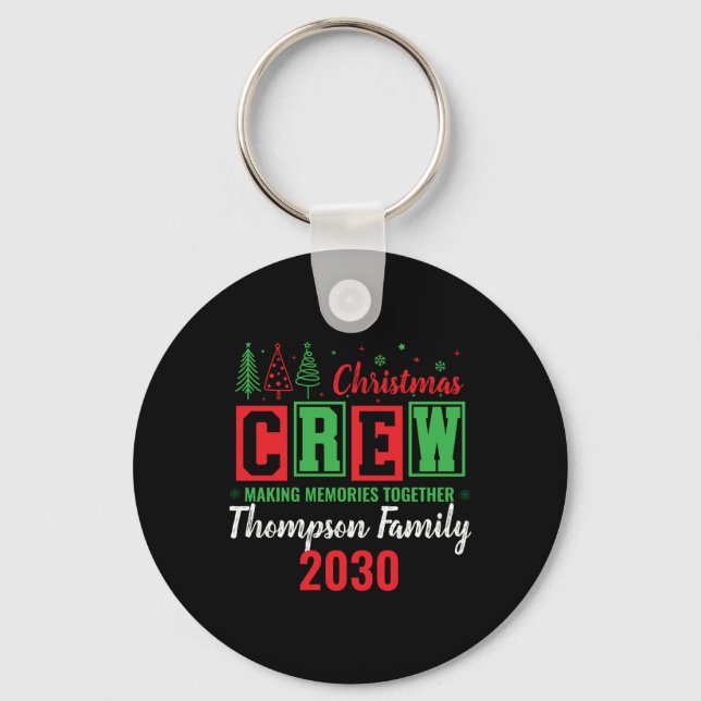 Porte-clés Making Memories Together Ized Christmas Crew T Shi (Recto)