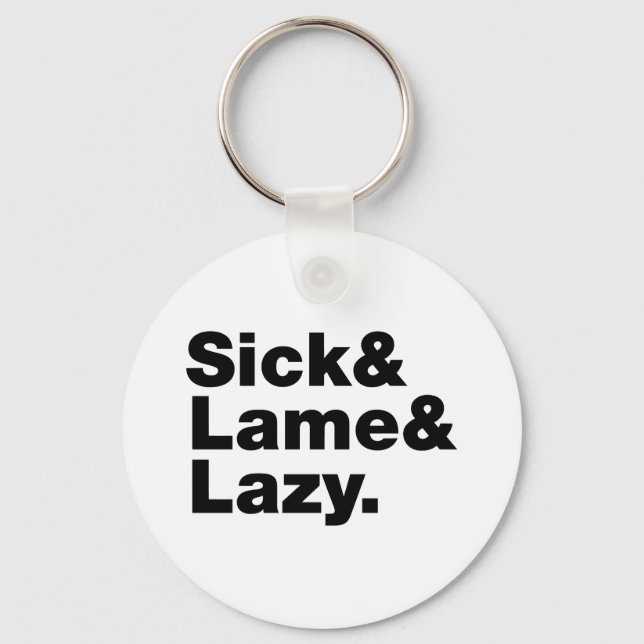 Porte-clés Malade & Lame & Lazy. (Recto)