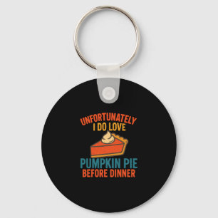 Porte-clés Malheureusement, j'aime l'humour de la tarte à la