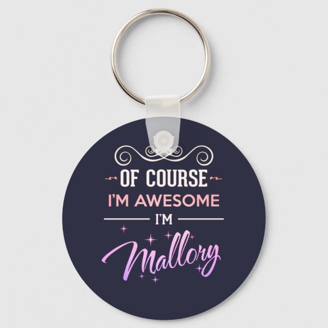 Porte-clés Mallory Of Course I'm Awesome Name (Recto)