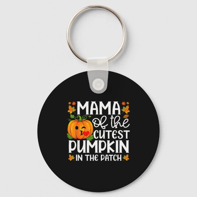 Porte-clés Mama Of The Cutest Pumpkin In The Patch Halloween  (Recto)