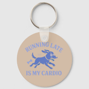 Porte-clés Maman Chien Être en Retard Est Mon Cardio Mignon