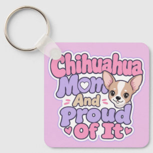 Porte-clés Maman Chihuahua, Petit Chien Grande Personnalité