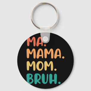 Porte-clés Maman Maman Bruh Fête des mères Drôle Vintage pour
