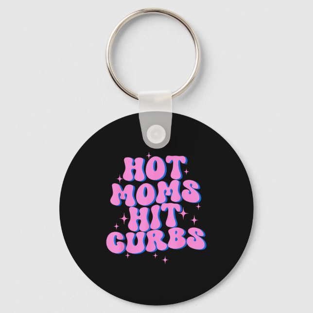 Porte-clés Mamans Chaudes Heurtent Les Trottoirs  (Recto)
