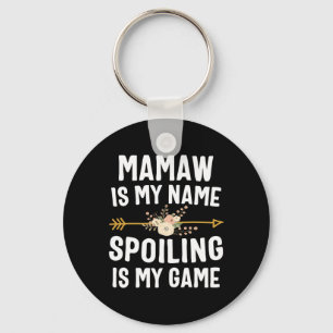 Porte-clés Mamaw Est Mon Nom Gâter Est Mon T-Shirt De Jeu Mèr