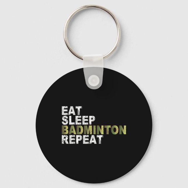 Porte-clés Manger Dormir Badminton Répéter  (Recto)