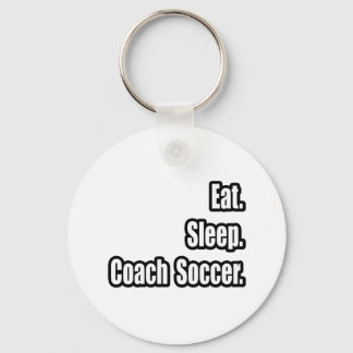 Porte-clés Manger. Dormir. Coach Soccer.