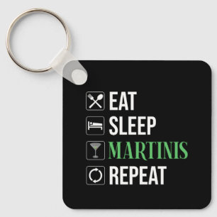 Porte-clés Manger. Dormir. Martinis. Répéter.